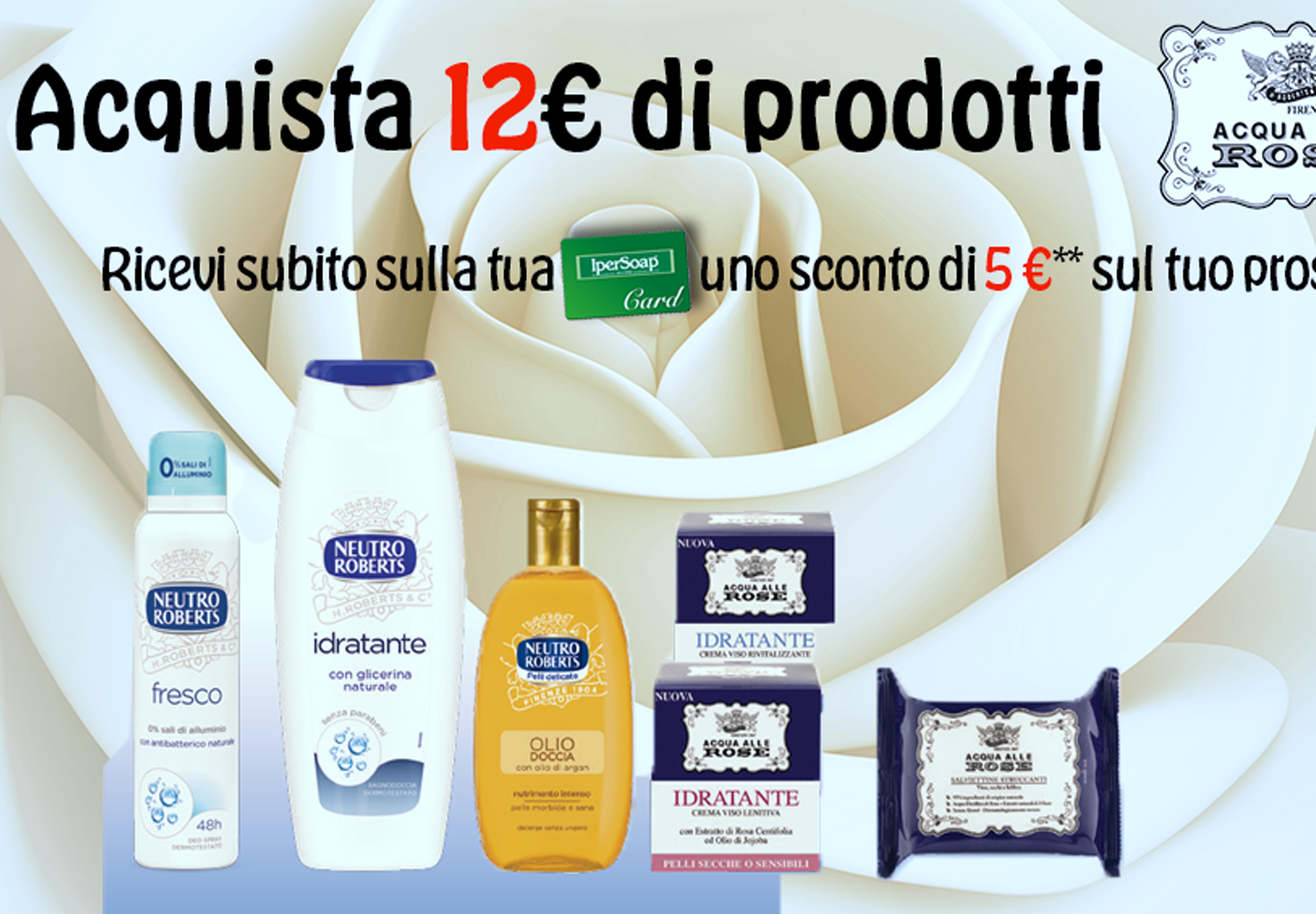 Ipersoap promozioni neutro roberts acqua di rose